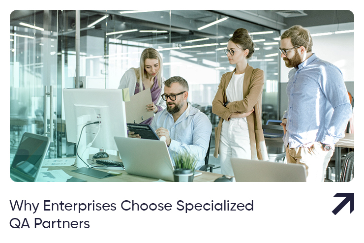 Why Enterprises Choose Specialized QA Firms | TechTailors