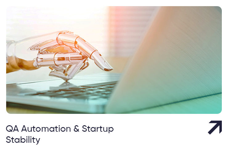 How Automated Testing Boosts Startup Stability & Growth